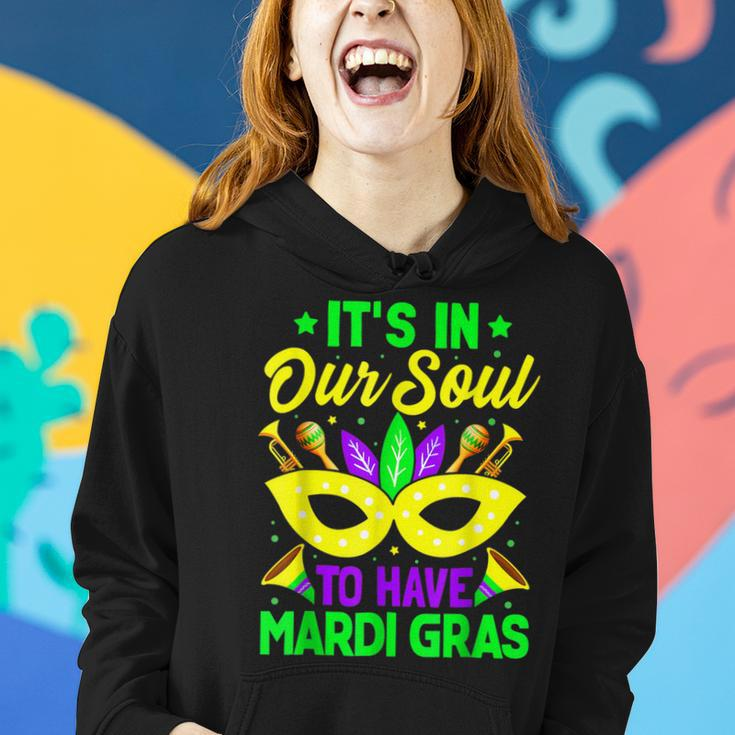 New Orleans Fat Tuesdays Its In Our Soul To Have Mardi Gras Women Hoodie Gifts for Her