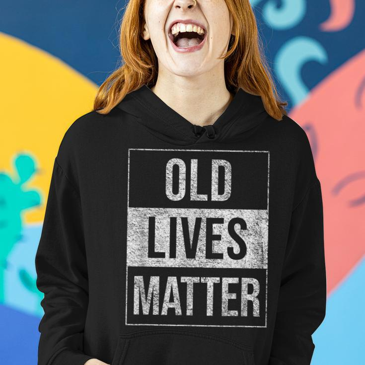 Old Lives Matter Grumpa Grandparents Grandma Seniors Women Hoodie Gifts for Her