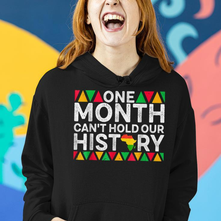 One Month Cant Hold Our History Black History African Pride Women Hoodie Gifts for Her