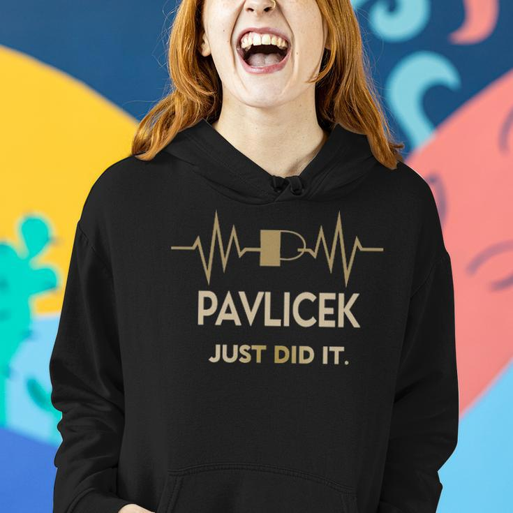Pavlicek Just Did I Women Hoodie Gifts for Her