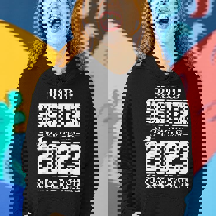 Proud Sister Graduation Gift Senior 23 Grad Class Of 2023 Women Hoodie Gifts for Her Proud Sister Graduation Gift Senior 23 Grad Class Of 2023 Women Hoodie Gifts for Her