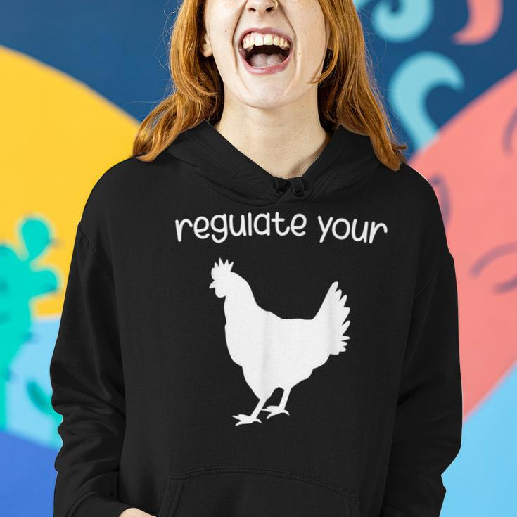 Regulate Your Cock Pro Choice Feminist Womens Rights Women Hoodie Gifts for Her