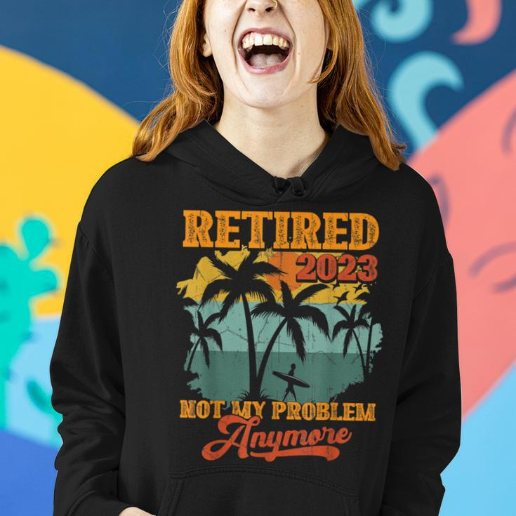 Retirement Vintage Gift Retired 2023 Not My Problem Anymore Women Hoodie Gifts for Her