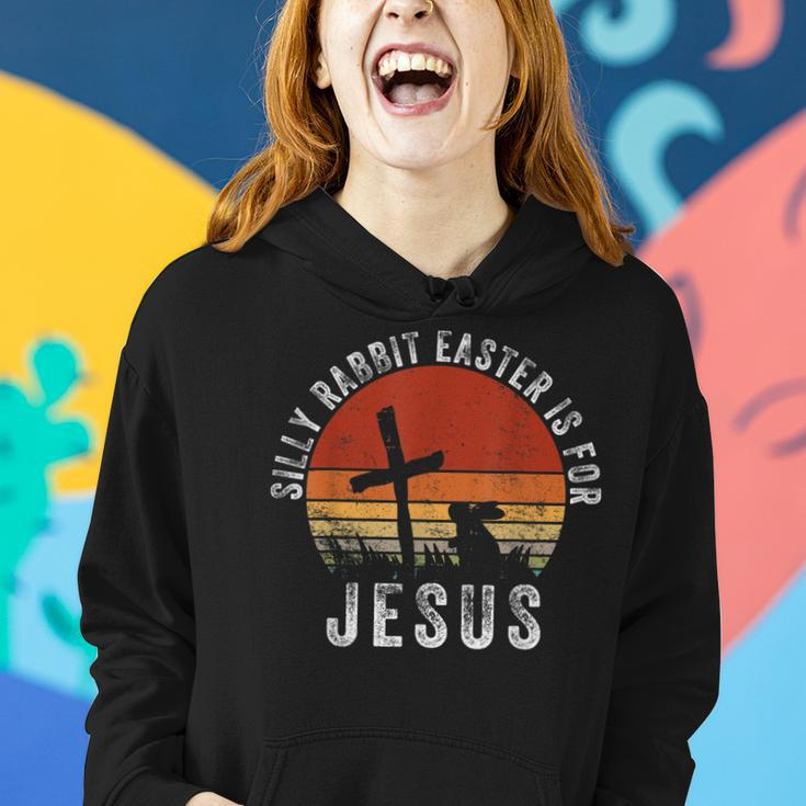Silly Rabbit Easter Is For Jesus Christian Religious Vintage Women Hoodie Gifts for Her