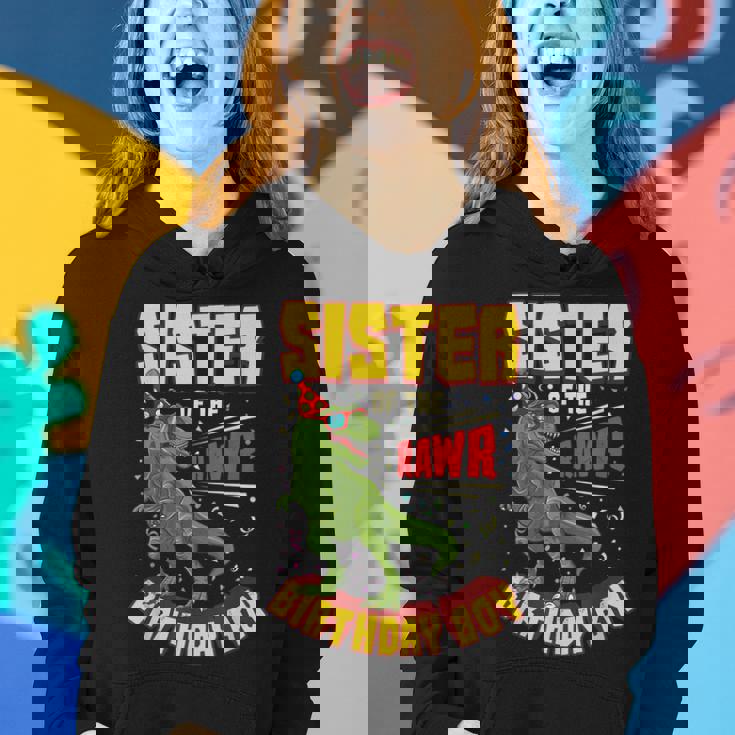 Sister Of The Birthday Boy Dinosaur RawrRex Bday Party Women Hoodie Gifts for Her