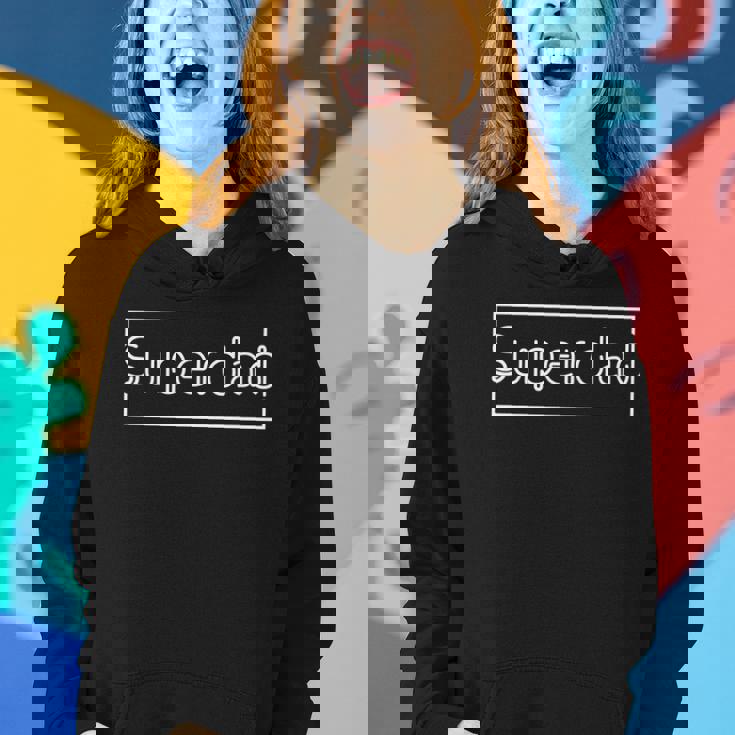 Super Dad V3 Women Hoodie Gifts for Her