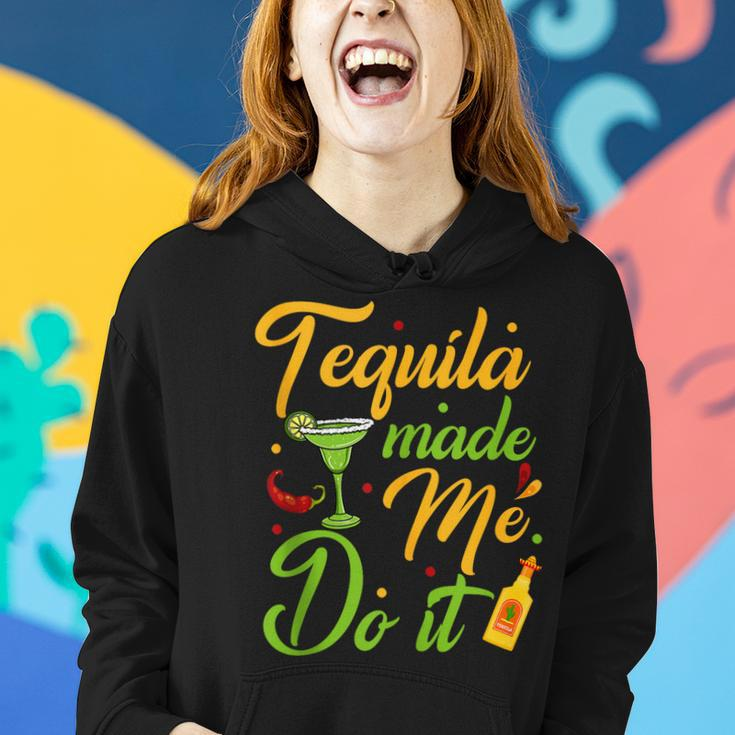 Tequila Made Me Do It Drinking Party Mexican Cinco De Mayo Women Hoodie Gifts for Her