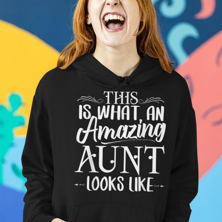 This Is What An Amazing Aunt Looks Like Funny Aunt Life Women Hoodie Gifts for Her