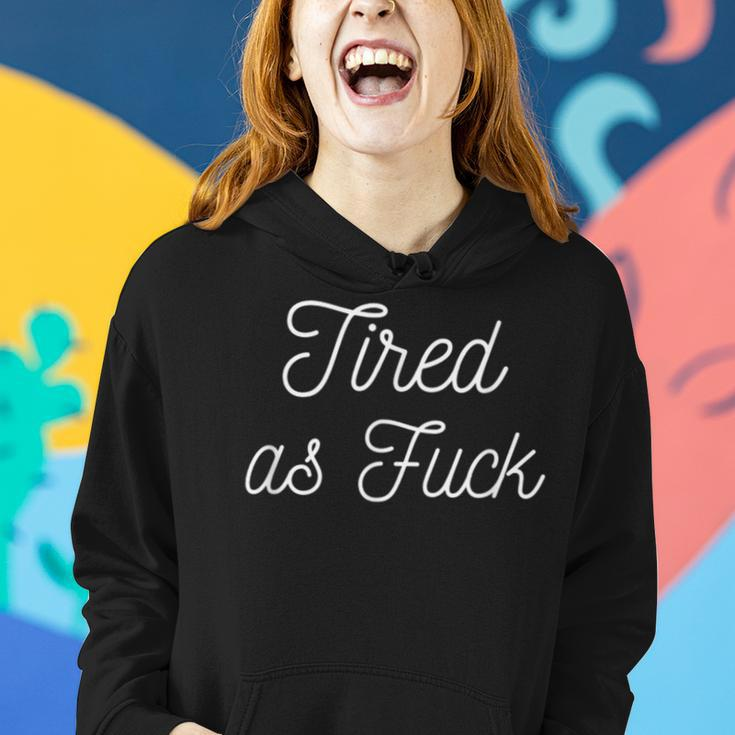 Tired As Fuck Af New Mom Postpartum Mama Mother Gift Funny Women Hoodie Gifts for Her