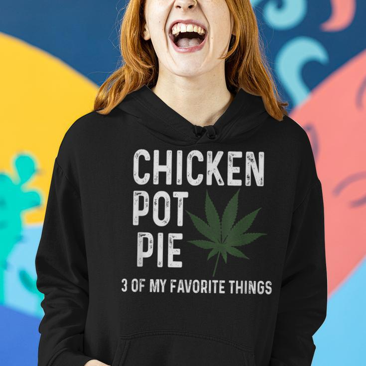 Weed For Men Chicken Pot Pie 3 Of My Favorite Things Gift For Mens Women Hoodie Gifts for Her