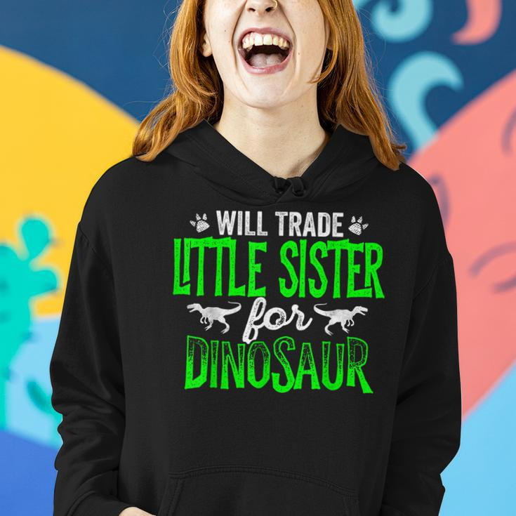 Will Trade Little Sister For Dinosaur Matching Women Hoodie Gifts for Her