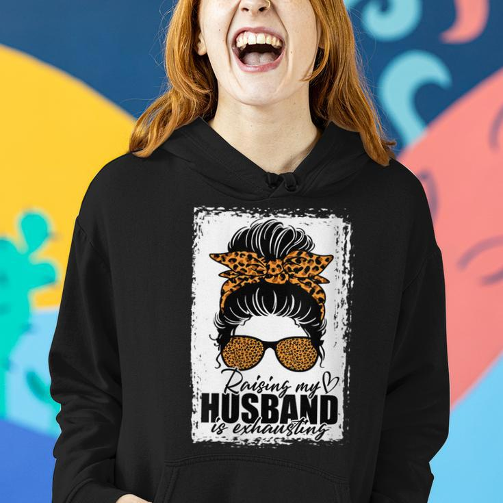 Womens Raising My Husband Is Exhausting Messy Bun Wife Funny Saying Women Hoodie Gifts for Her