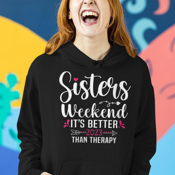 Womens Sisters Weekend Its Better Than Therapy 2023 Vacation Trip Women Hoodie Gifts for Her