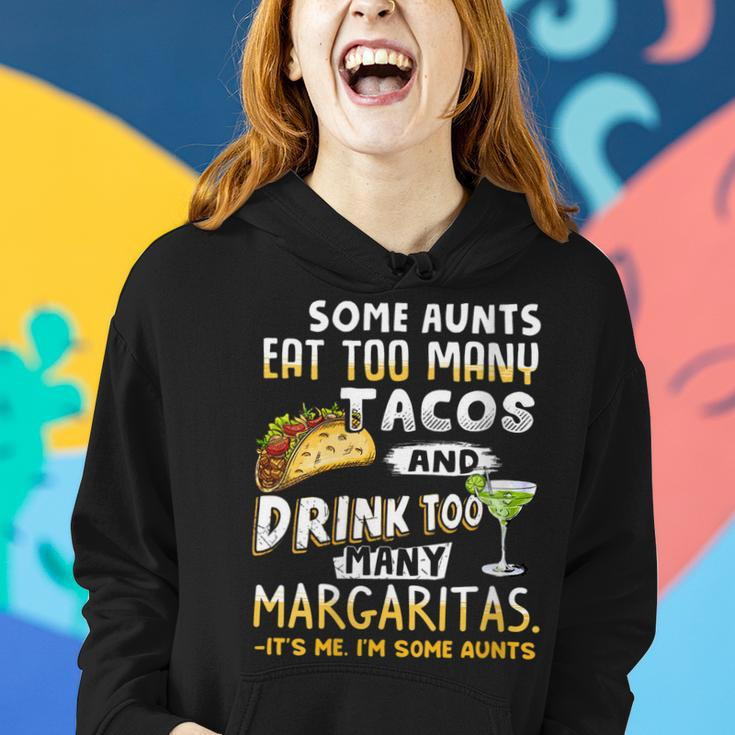 Womens Some Aunts Eat Tacos And Drink Margaritas Funny Aunties Women Hoodie Gifts for Her