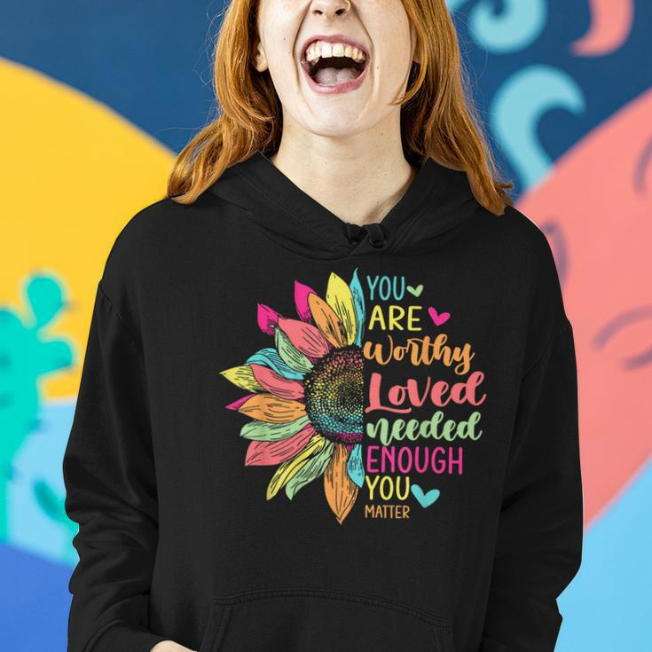 You Matter Be Kind Flower Self Care Mental Health Awareness Women Hoodie Gifts for Her