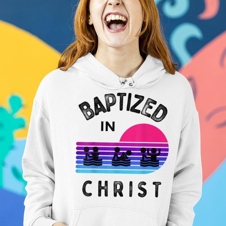 Baptized In Christ Adult Baptism And Youth Baptisms Clothes Women Hoodie Gifts for Her