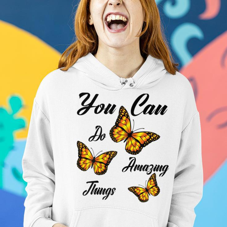 Butterflies You Can Do Amazing Things Women Hoodie Gifts for Her
