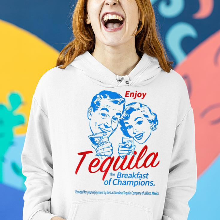 Enjoys Tequila The Breakfasts Of Championss Women Hoodie Gifts for Her