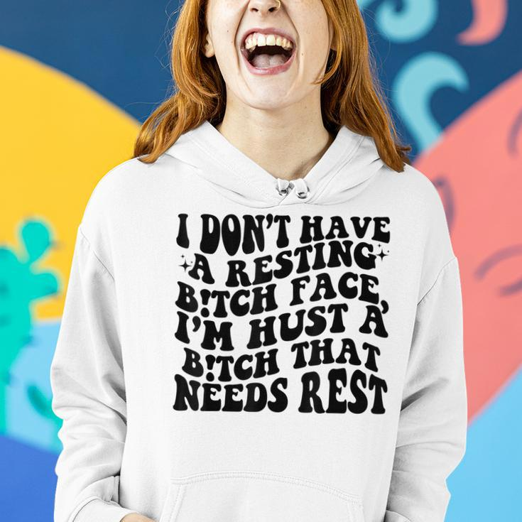 Funny I Dont Have A Resting BTch-Face Sarcastic Mom Women Hoodie Gifts for Her