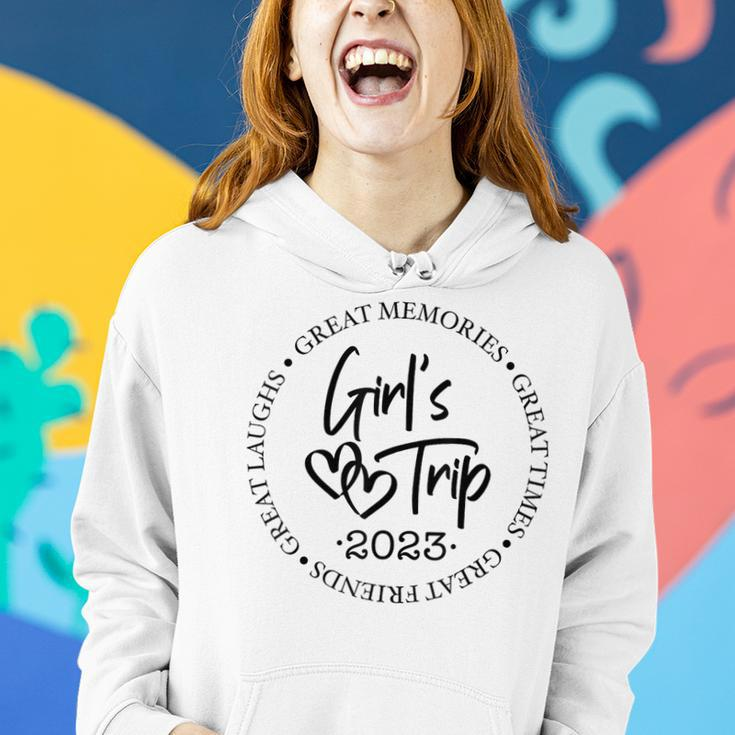 Girls Trip 2023 Great Laugh Great Memories Great Time Women Hoodie Gifts for Her