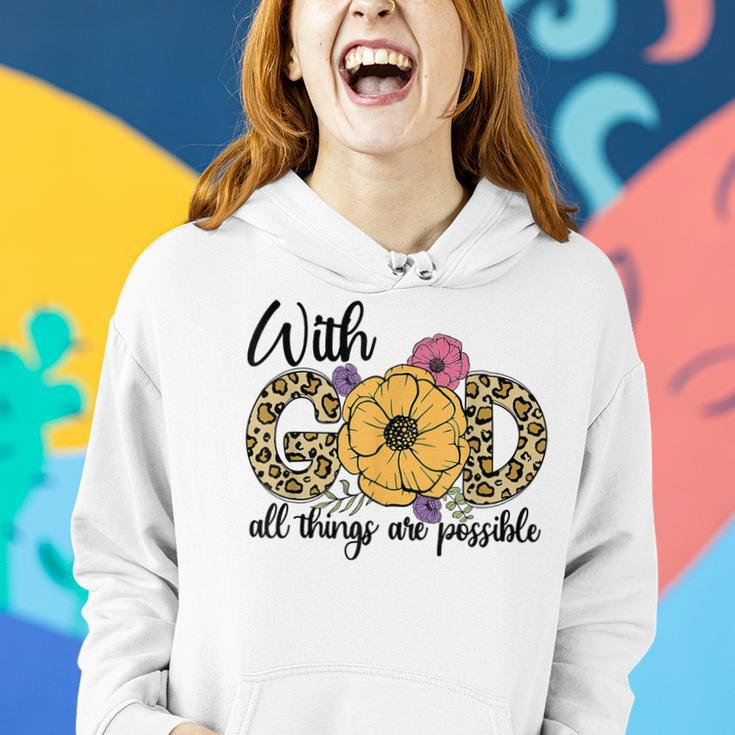 God All Things Are Possible Flower Lover Christian Believer Women Hoodie Gifts for Her