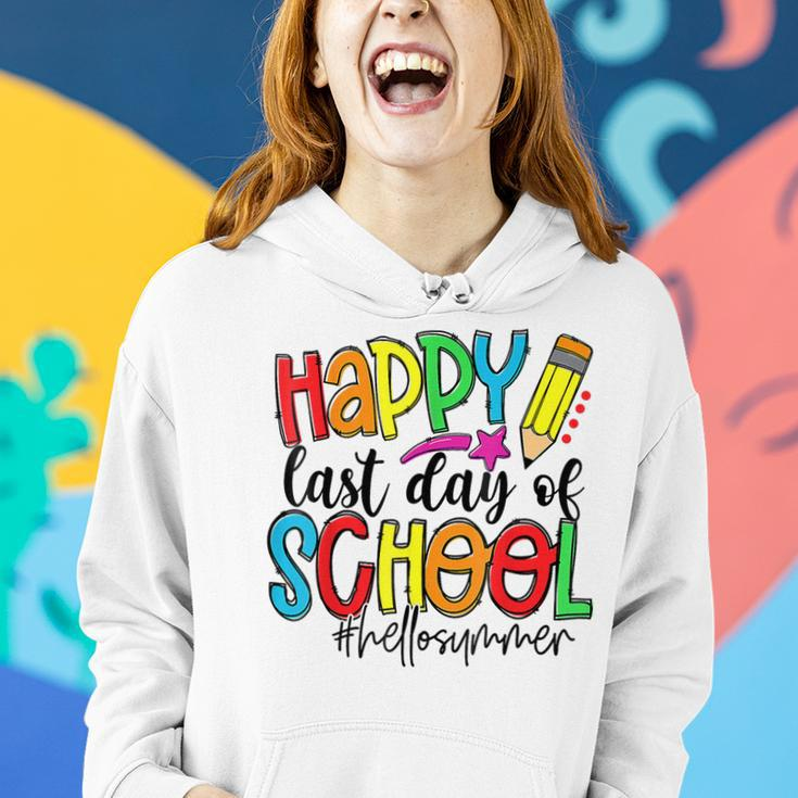 Happy Last Day Of School Teacher Student Graduation Gifts Women Hoodie Gifts for Her