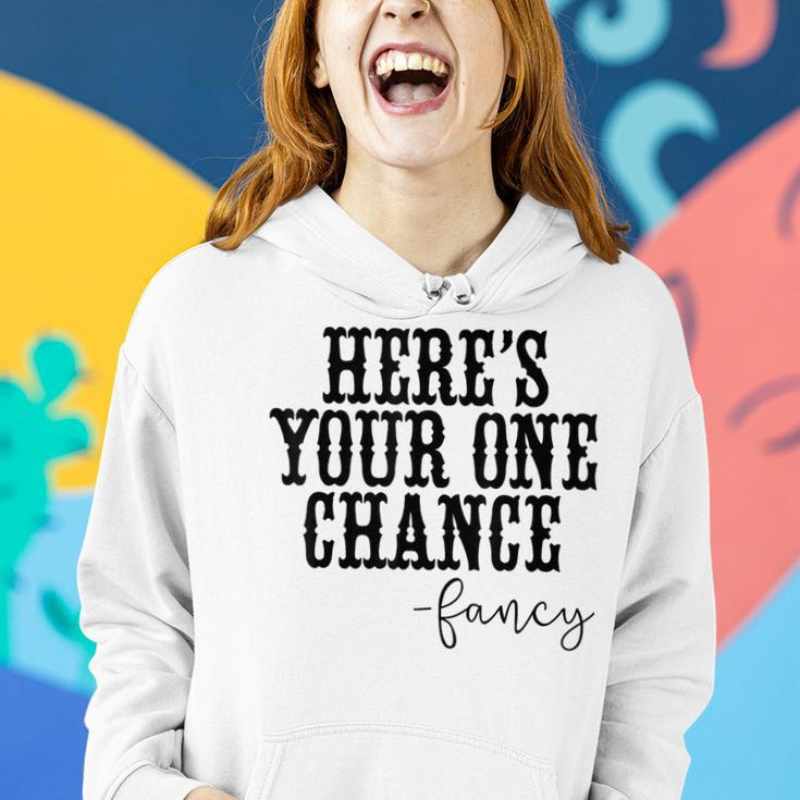 Heres Your One Chance Fancy Vintage Western Country Women Hoodie Graphic Print Hooded Sweatshirt Gifts for Her