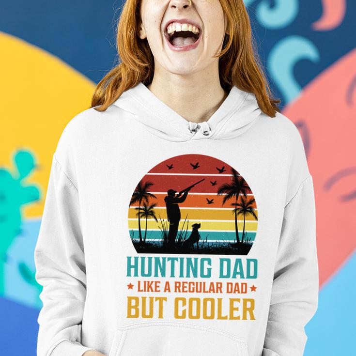 Hunting Dad Like A Regular Dad But CoolerWomen Hoodie Gifts for Her