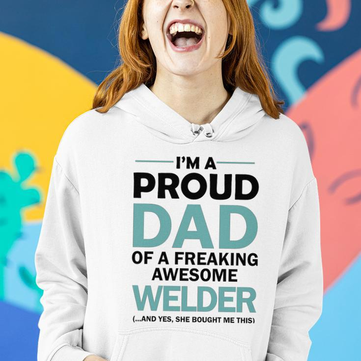 Im A Proud Dad Of Freaking Awesome Welder Women Hoodie Gifts for Her