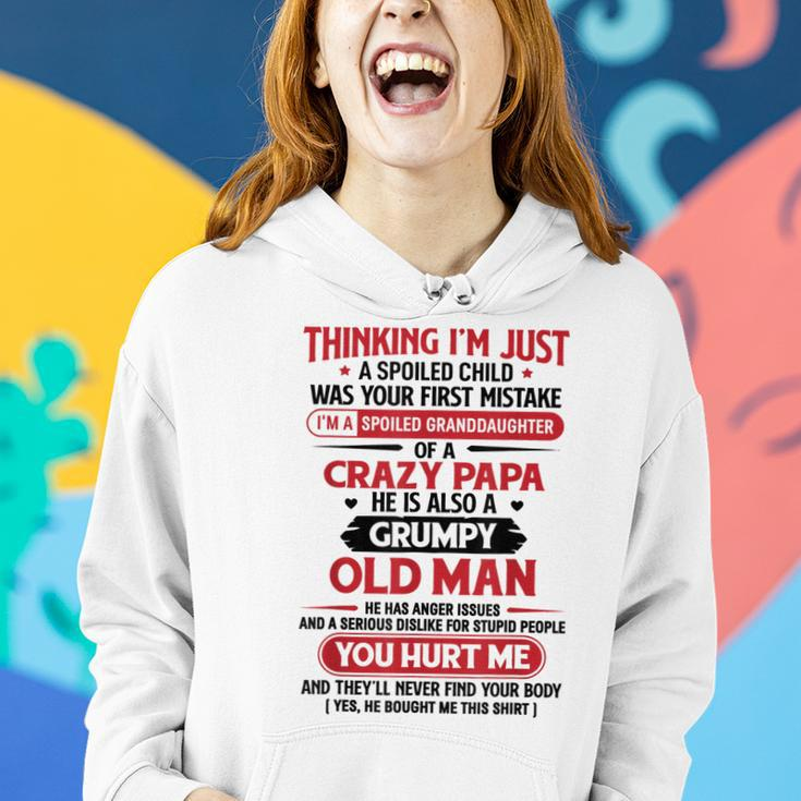 Im A Spoiled Granddaughter Of Crazy Papa Grumpy Old Man Women Hoodie Gifts for Her