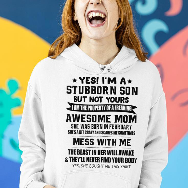Im A Stubborn Son Gift From Awesome Mom February Women Hoodie Gifts for Her