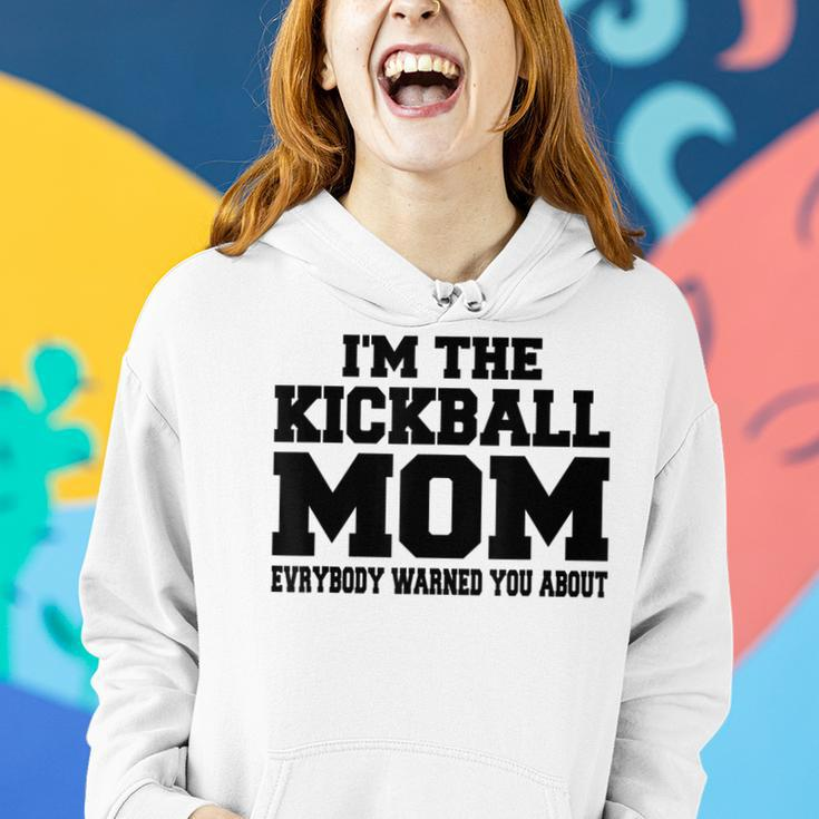 Im The Kickball Mom Funny Sport Women Gift Women Hoodie Gifts for Her