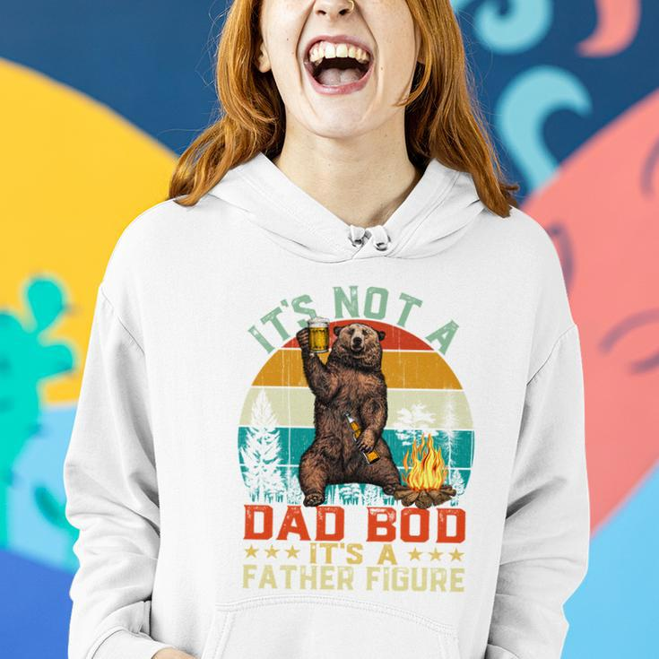 Its Not A Dad Bod Its A Father Figure Funny Bear Fathers Meaningful Gift Women Hoodie Gifts for Her