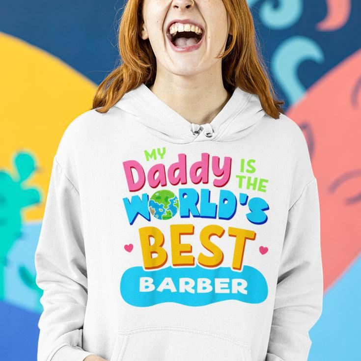 Kids My Best Daddy Dad Barber Proud Daughter Son KidGift Women Hoodie Gifts for Her