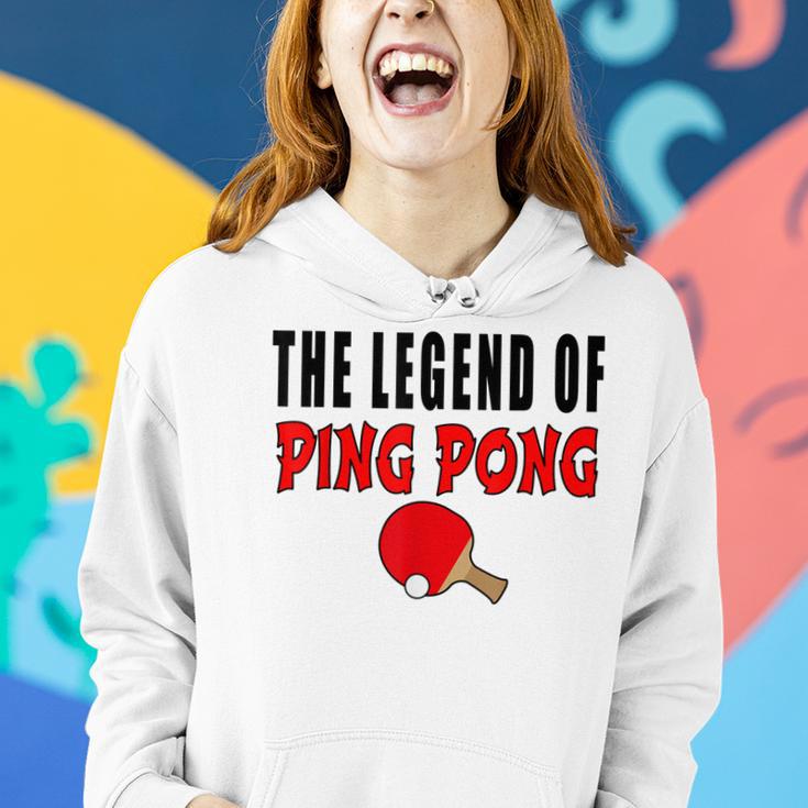 The Legend Of Ping Pong Tischtennis Lustig Frauen Hoodie Geschenke für Sie