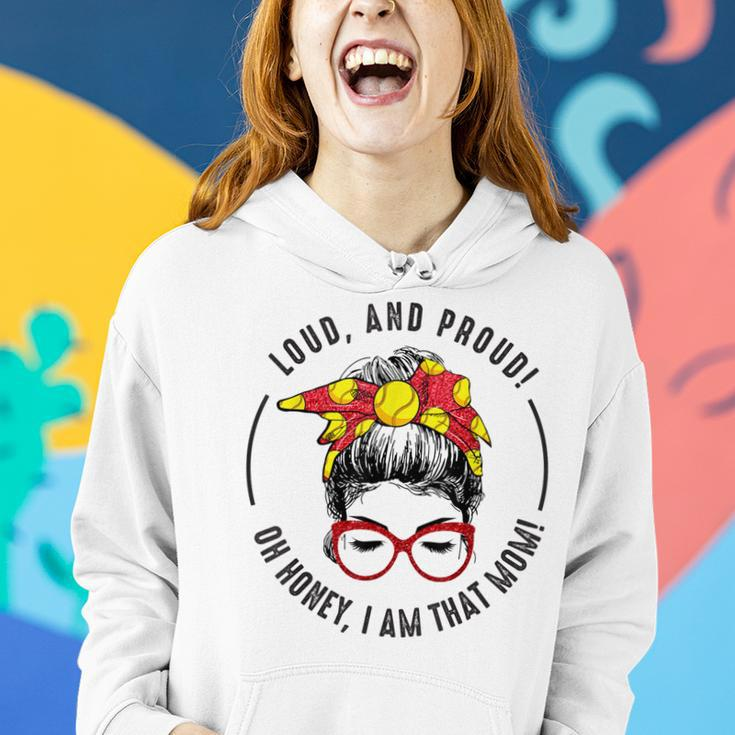 Loud And Proud Oh Honey I Am That Mom Messy Bun Softball Women Hoodie Gifts for Her