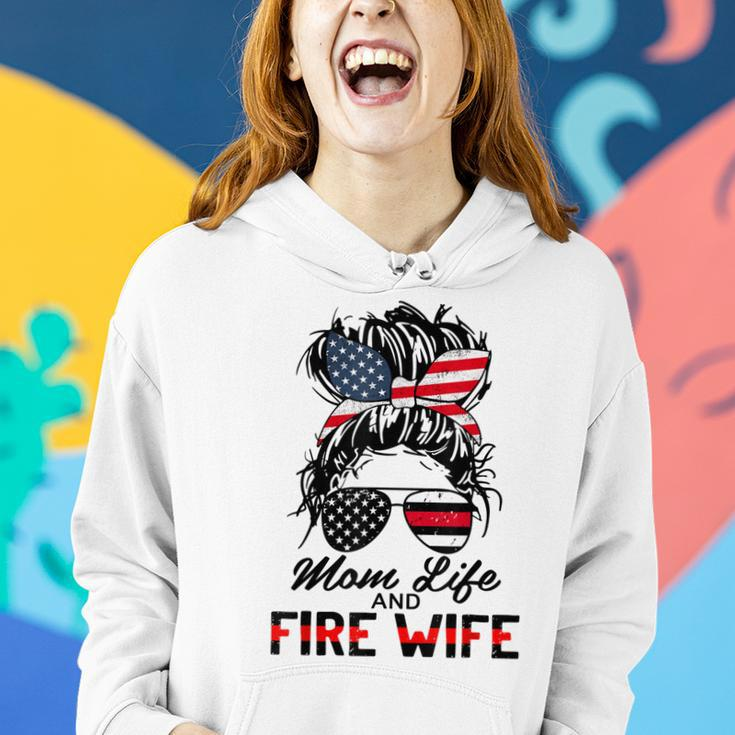 Mom Life And Fire Wife Firefighter American Flag 4Th Of July Women Hoodie Gifts for Her