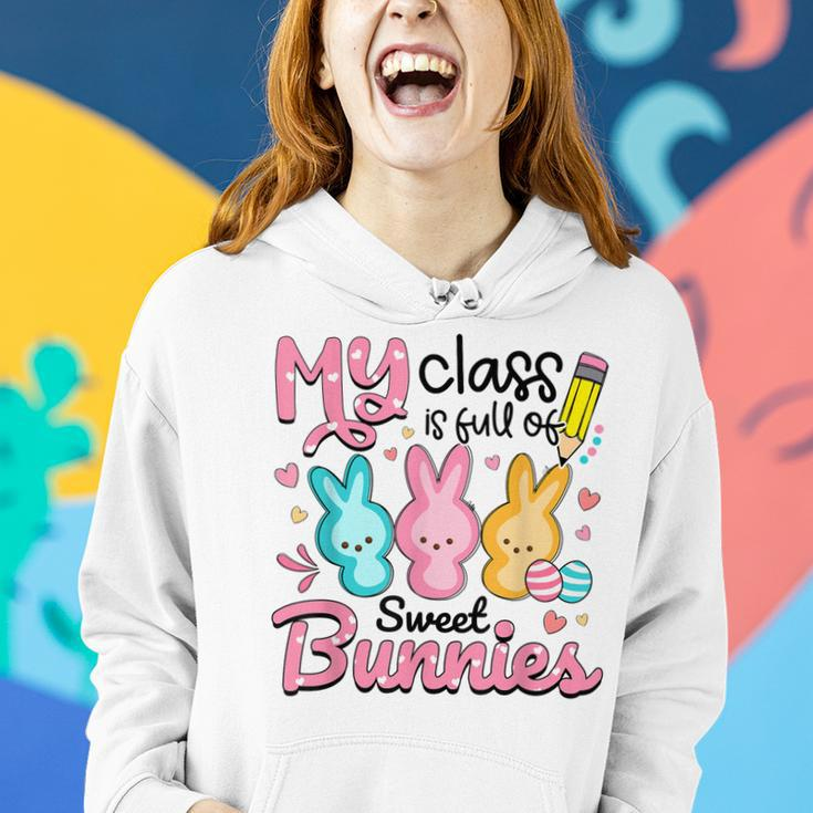 Teacher Easter My Class Is Full Of Sweet Bunnies Women Hoodie Gifts for Her