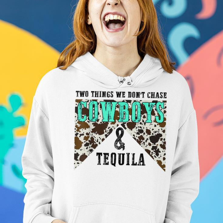 Two Things We Dont Chase Cowboys And Tequila Cowhide Retro Women Hoodie Gifts for Her