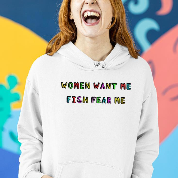 Women Want Me Fish Fear Me Funny Fishing V2 Women Hoodie Gifts for Her