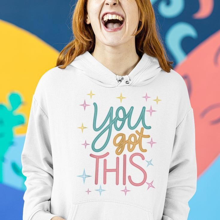 You Got This Testing Motivational Testing Day For Teacher Women Hoodie Gifts for Her