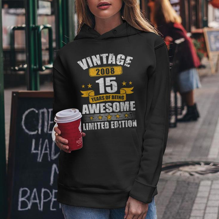15 Years Old Vintage 2008 Limited Edition 15Th Birthday Gift V11 Women Hoodie Personalized Gifts