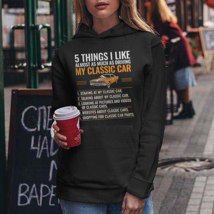 5 Things I Like Classic Car Enthusiast Old Car Lover Guy Women Hoodie Funny Gifts