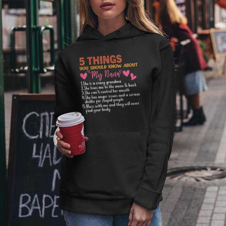 5 Things You Should Know About My Nana Mothers Day Funny Women Hoodie Personalized Gifts