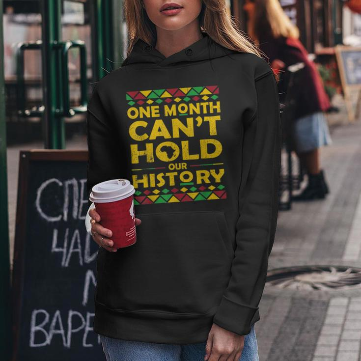 African One Month Cant Hold Our History Black History Month Women Hoodie Funny Gifts