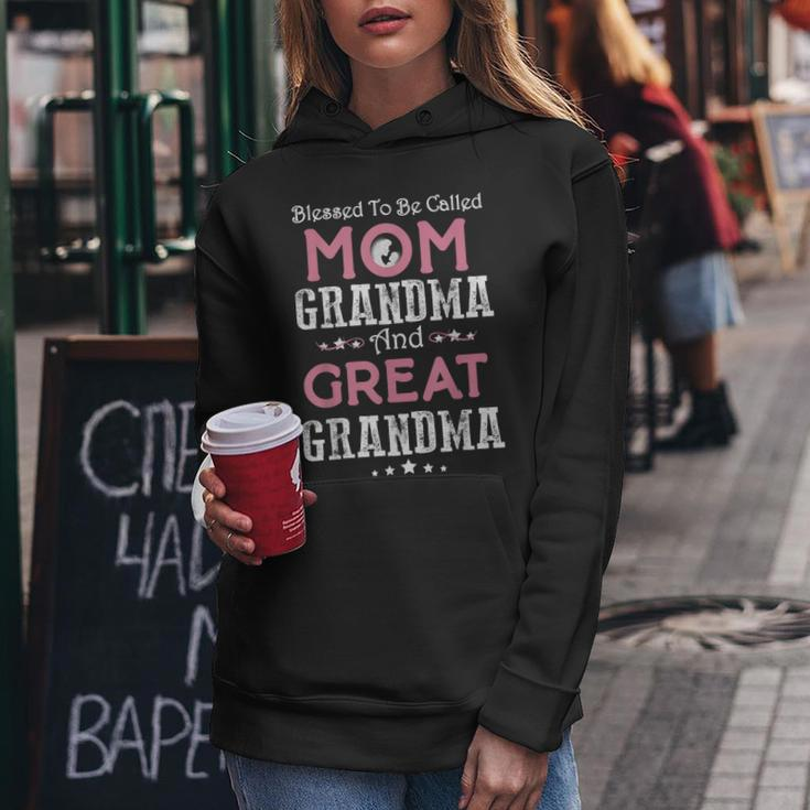 Blessed To Be Called Mom Grandma And Great Grandma Women Hoodie Unique Gifts