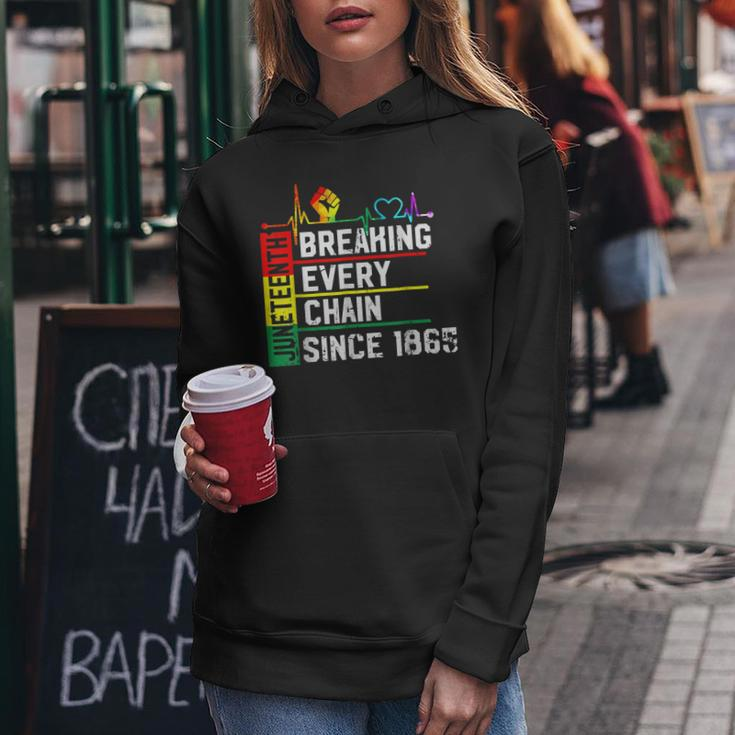 Breaking Every Chain Since 1865 Junenth Black History V2 Women Hoodie Funny Gifts