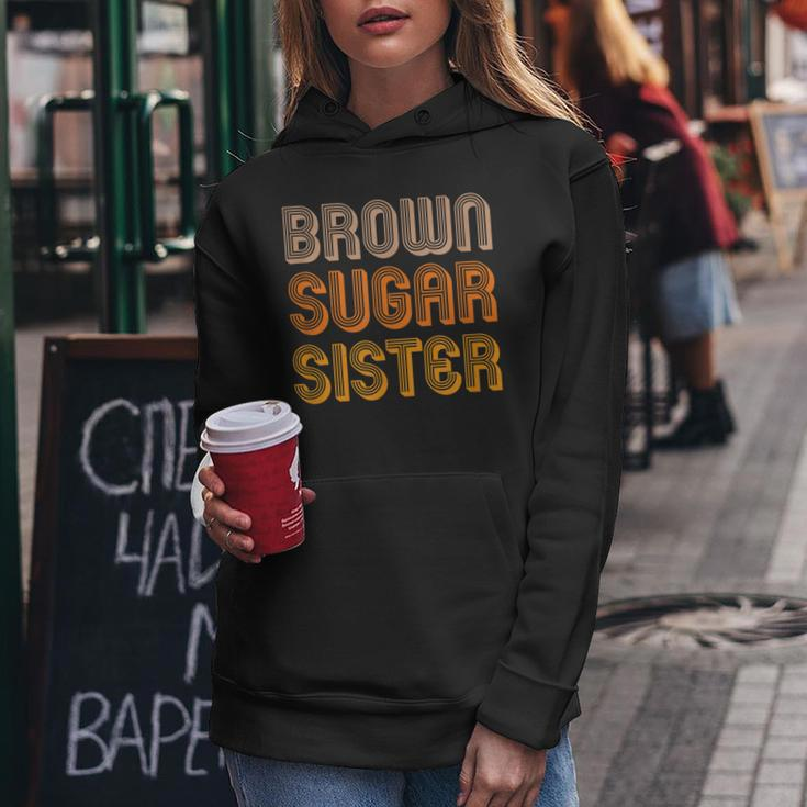 Brown Sugar Sister Casual Fashion Fun Women Girl Women Hoodie Unique Gifts