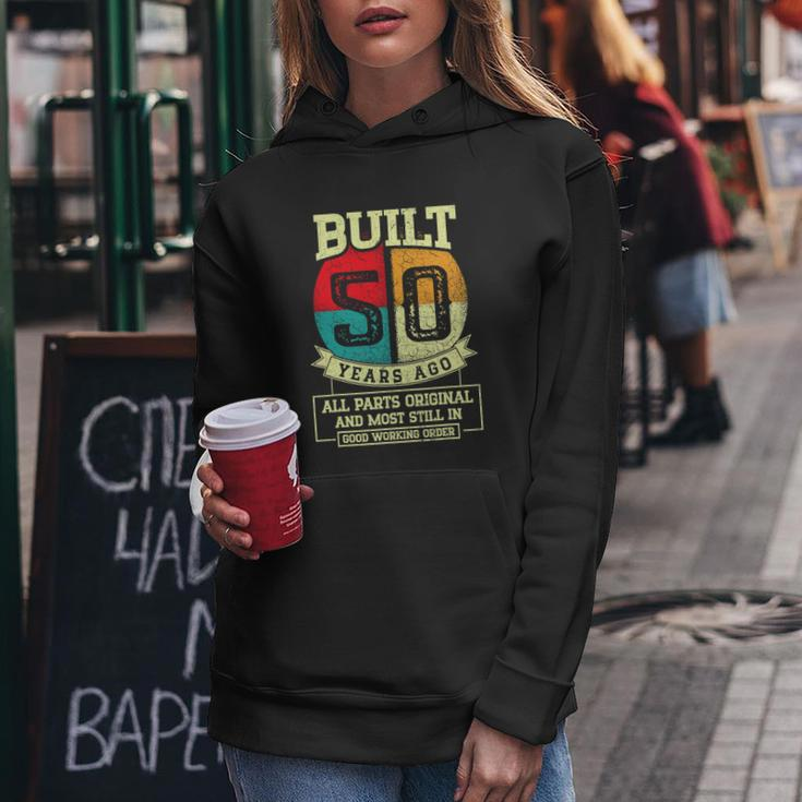 Built 50 Years Ago All Parts Original 50Th Birthday V2 Women Hoodie Unique Gifts