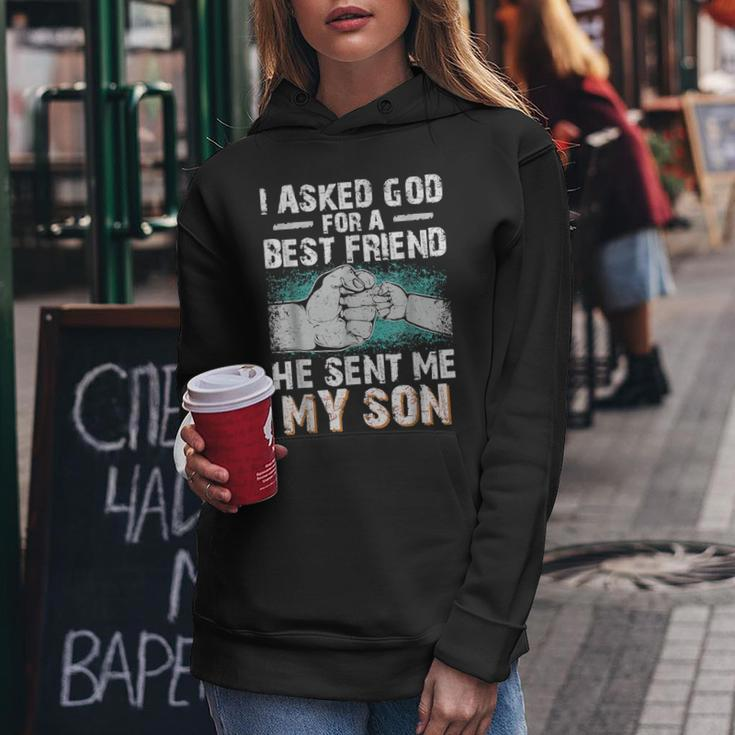 Dad Father I Asked God For A Best Friend He Sent Me My Son Women Hoodie Unique Gifts